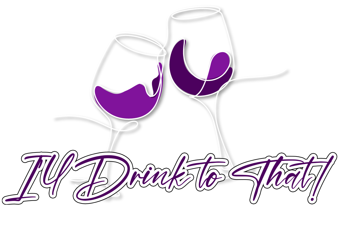 I'll Drink To That!